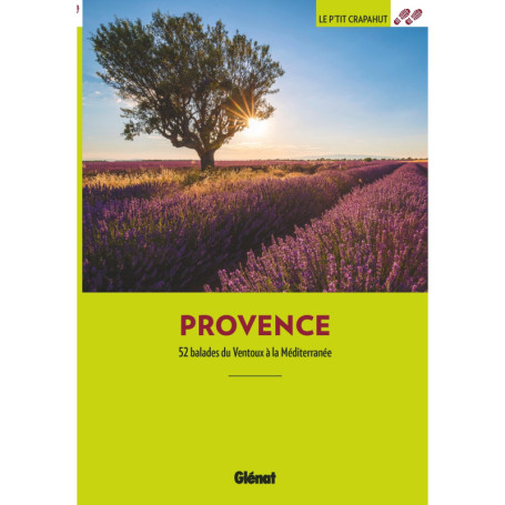 Provence - 52 balades pour découvrir la région