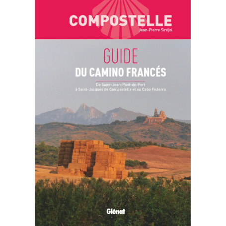 Compostelle Guide du Camino Francés (2 ed)