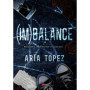 Imbalance - Manipulable, mais pourtant si consciente...