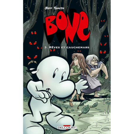 Bone T03 - Rêves et cauchemars