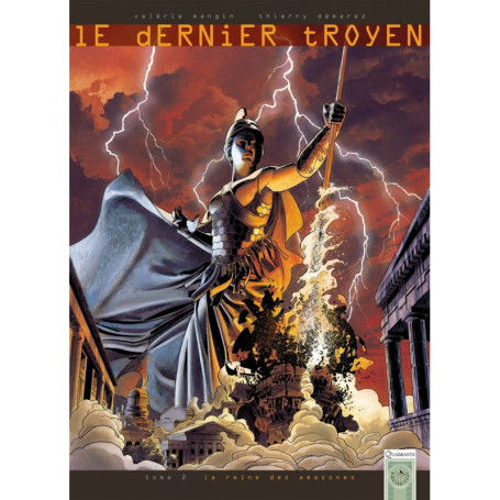 Le Dernier Troyen T02 - La Reine des Amazones