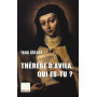 The re se d'Avila, qui es-tu? - Jean Abiven