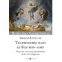 Transfigurés dans le Fils bien-aimé