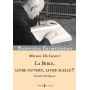 La Bible. Livre ouvert, livre scellé ?