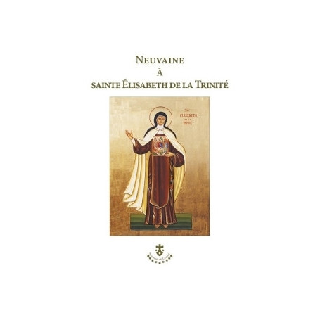 Neuvaine à sainte Élisabeth de la Trinité