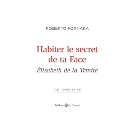 Habiter le secret de ta Face