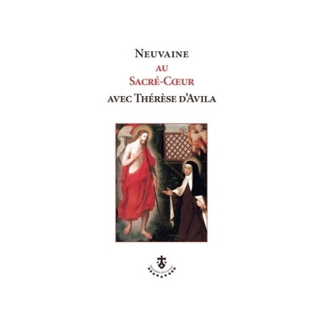 Neuvaine au Sacré-Coeur avec Thérèse d'Avila