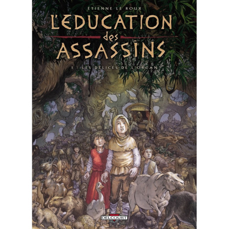 L'Éducation des assassins T01 - Les Délices de l'Orcan