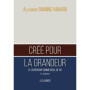 Créé pour la grandeur