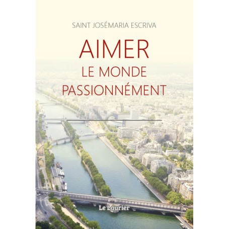 Aimer le monde passionnément
