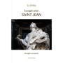 Evangile selon saint Jean - Evangile commenté
