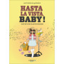 Hasta la vista, baby !