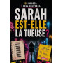 Sarah est-elle la tueuse? 13 indices un seul coupable: Parmi des milliers de prénoms, un seul reste