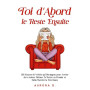 Toi d'Abord, le Reste Ensuite: 120 Séances de Vérités qui Dérangent pour Arrêter de te laisser Piétiner, Te Mettre en Premier et