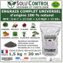 1,5 k d'ENGRAIS COMPLET universel et équilibré - SoluControl - UAB - Utilisable en Agriculture BIOLOGIQUE