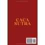 Cacasutra: Guide technique et pratique pour expulser l'Étron parfait | 69 Positions illustrées pour mieux caguer | Cadeau rigolo