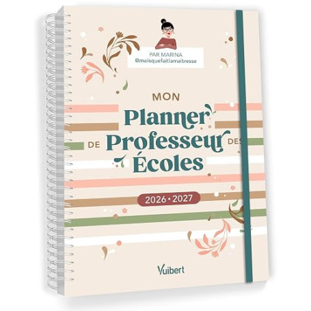 Mon Planner de professeur des écoles 2026/2027: Cahier journal, Suivi des élèves, Gestion administrative