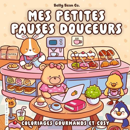 Belly Bean - Mes petites pauses douceurs - Coloriages gourmands et cosy - Cosy colo