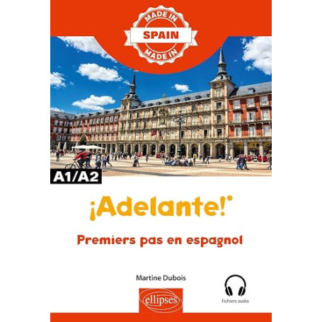 ¡Adelante! - Premiers pas en espagnol - A1/A2