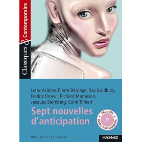 Sept nouvelles d'anticipation et de science-fiction - Classiques et Contemporains