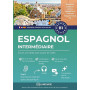 Espagnol B1 intermédiaire. Cours complet avec audio et vidéo: Apprendre l'espagnol B1 avec textes, grammaire, exercices et audio