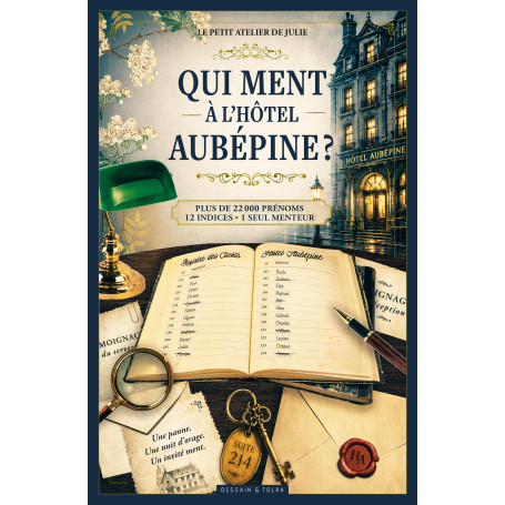 Qui ment à l'Hôtel Aubépine ? - Livre d'enquête - Plus de 22 000 noms - 12 indices - 1 menteur