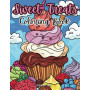 Sweet Treats Coloring Book: Delightful Desserts to Satisfy Your Creative Sweet Tooth!