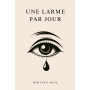 Une larme par jour