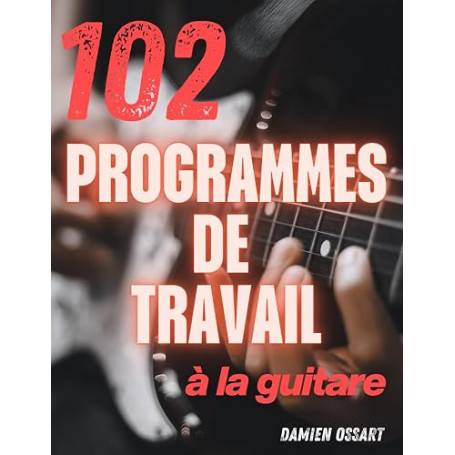 102 programmes de travail à la guitare
