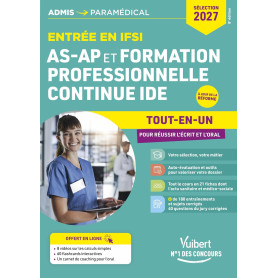 Entrée en IFSI pour AS-AP et formation professionnelle continue IDE - Sélection 2027 - Tout-en-un pour réussir l'écrit et l'oral
