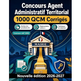 Concours Agent Administratif Territorial: 1000 QCM Corrigés: Rédaction administrative, archivage, RGPD et accueil du public: man