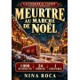 Calendrier de l'Avent Enquête Criminelle : Meurtre au Marché de Noël: 10 000 visiteurs, 1 000 suspects, 24 indices, 1 coupable :